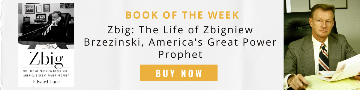 Zbig: The Life of Zbigniew Brzezinski, America's Great Power Prophet