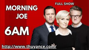 Morning Joe 6AM