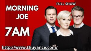 Morning Joe 7AM